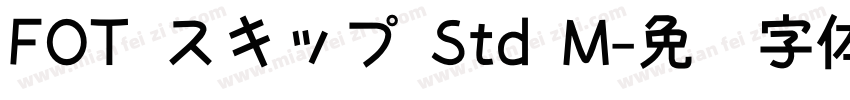 FOT スキップ Std M字体转换